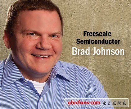 Brad Johnson(飛思卡爾策略和企業(yè)改革部高級副總經(jīng)理)