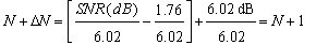 由于 SNR（dB） = 6.02N + 1.76 dB，其中N為位數(shù)，從而